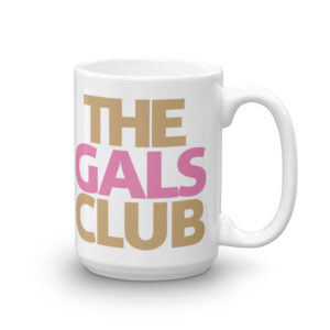 The Gals Club - Mug
